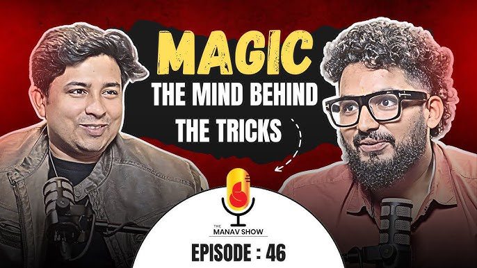 The Secret to Magic That Will Blow Your Mind | Rajesh Kumar on The Manav Show